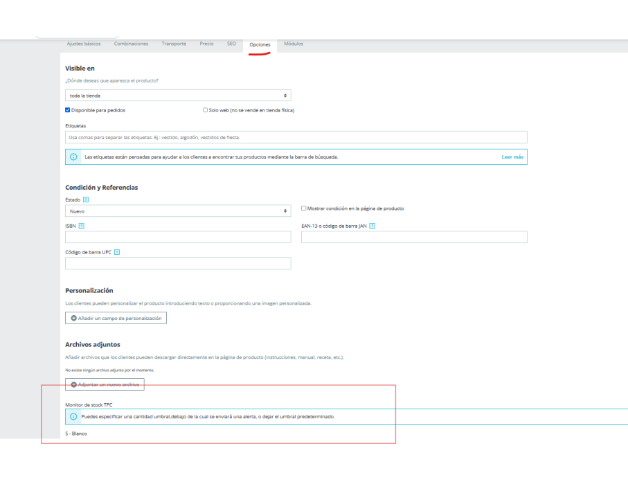 En pestaña opciones (sólo Prestashop 1.7)
