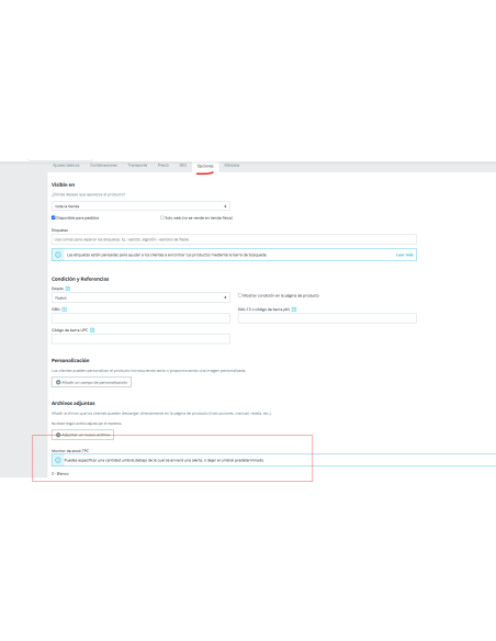 En pestaña opciones (sólo Prestashop 1.7)
